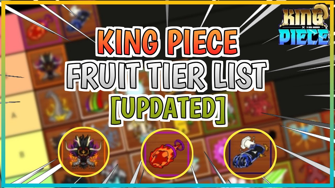 Featured image of post King Piece Fruit Tier List 2021 April